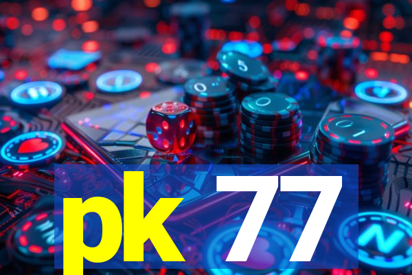 pk 77